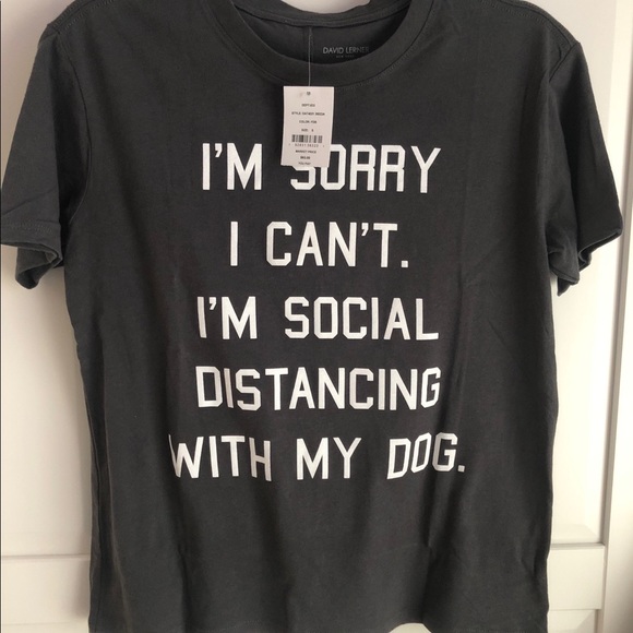 NWT DAVID LERNER “SOCIAL DISTANCING W MY DOG”WOMANS TEE SHIRT*MSRP $62 BRAND NEW - Picture 2 of 5